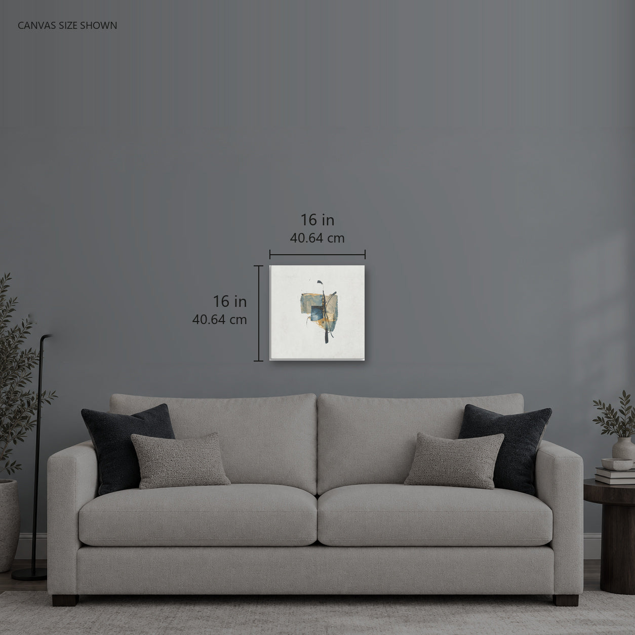 Notice — Canvas shown: 16 W × 16 H in (40.64 × 40.64 cm). Room reference; other formats and framed outside dimensions differ.